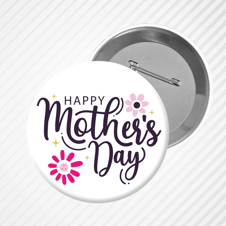 Mother's Day Button 101