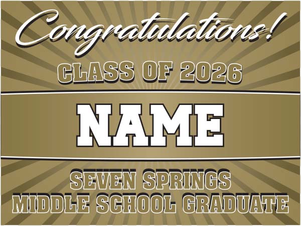 Seven Springs Graduation Yard Sign