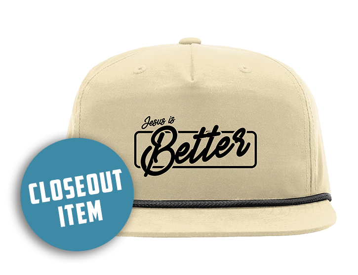 "Jesus is Better" Hat